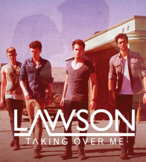 Lawson - Taking Over Me