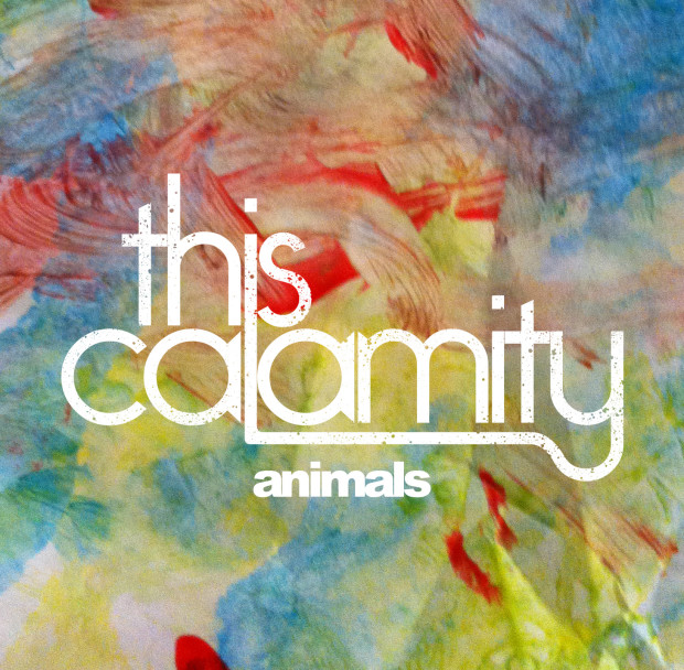 This Calamity - Animals EP