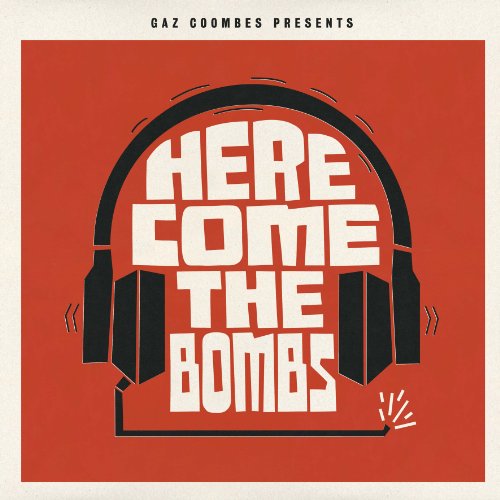 Gaz Coombes - Here Come the Bombs